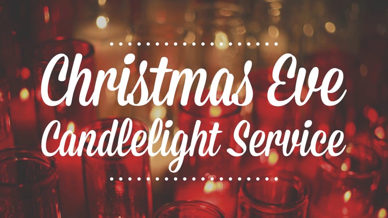 Join us on Christmas Eve! (9am and 5 & 7pm)