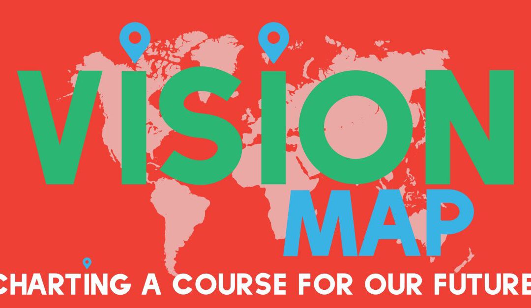 Vision Map: Charting a course for our future