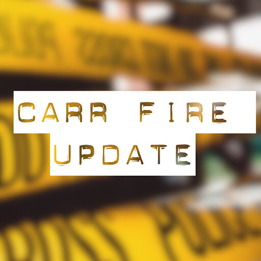 Carr Fire Update: Evacuees, Donations, & Church Services
