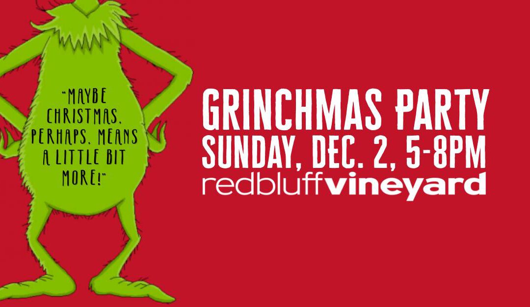 Grinchmas Party – Dec. 2, 5-8pm