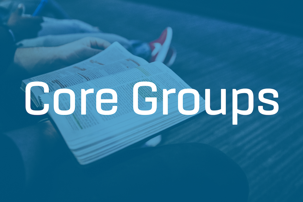 Core Groups Fall 2019