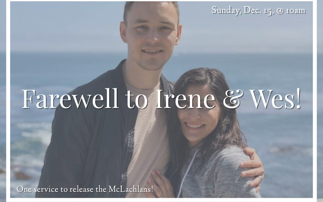 Sunday Farewell to Wes & Irene
