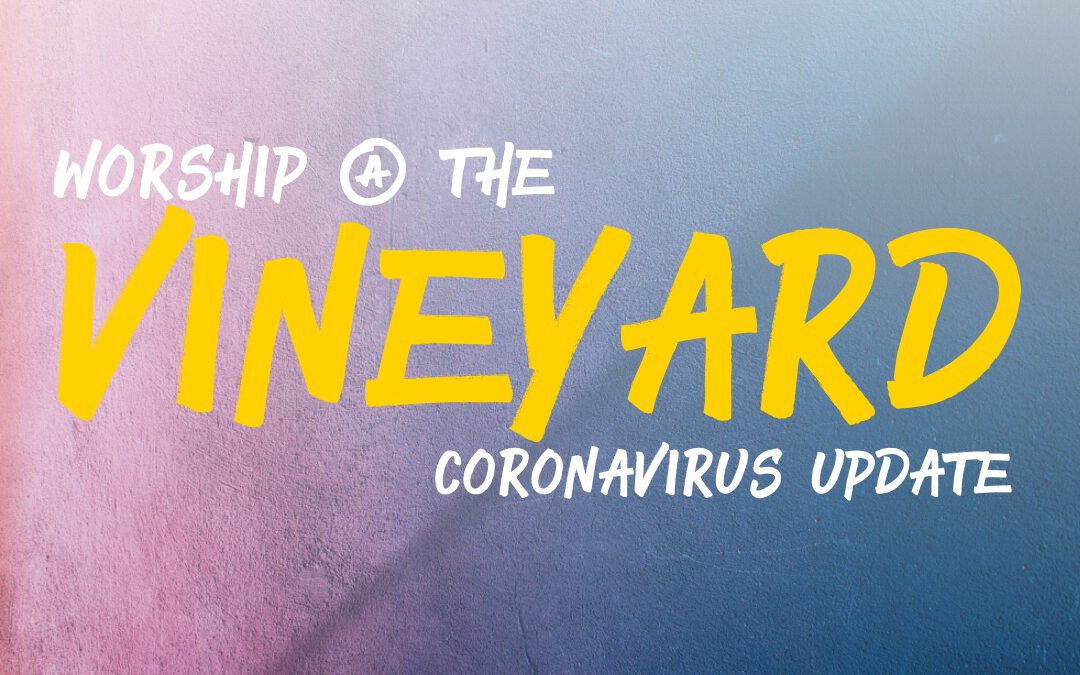 Red Bluff Vineyard Coronavirus Update (March 17)